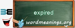 WordMeaning blackboard for expired
